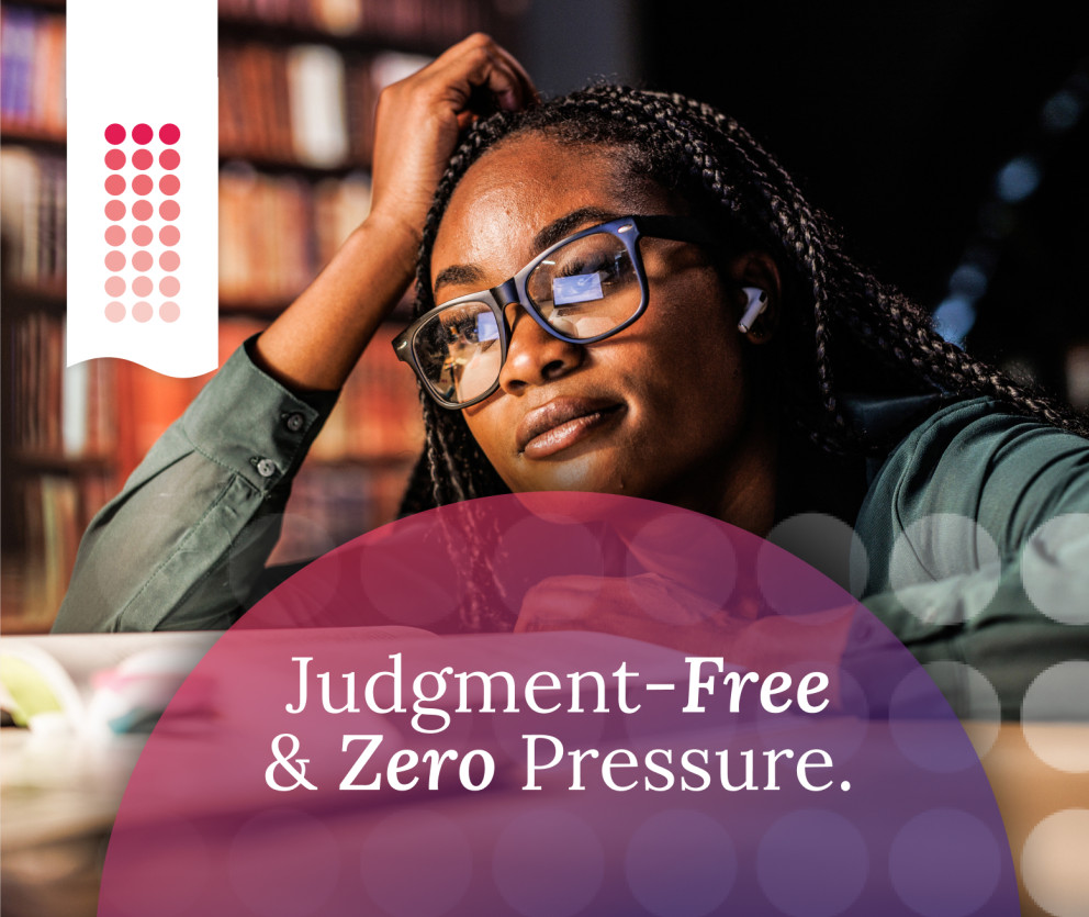 Judgement-Free and Zero Pressure.