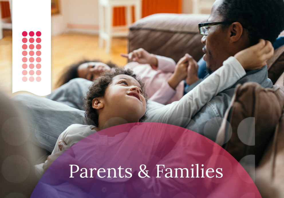 Parent and Families